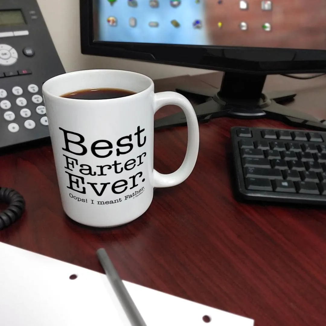 Best Dad Ever Mug for Dad Best Farter Ever Oops I Meant Father Funny Dad Mug Ceramic 15oz Coffee Mug Tea Cup White