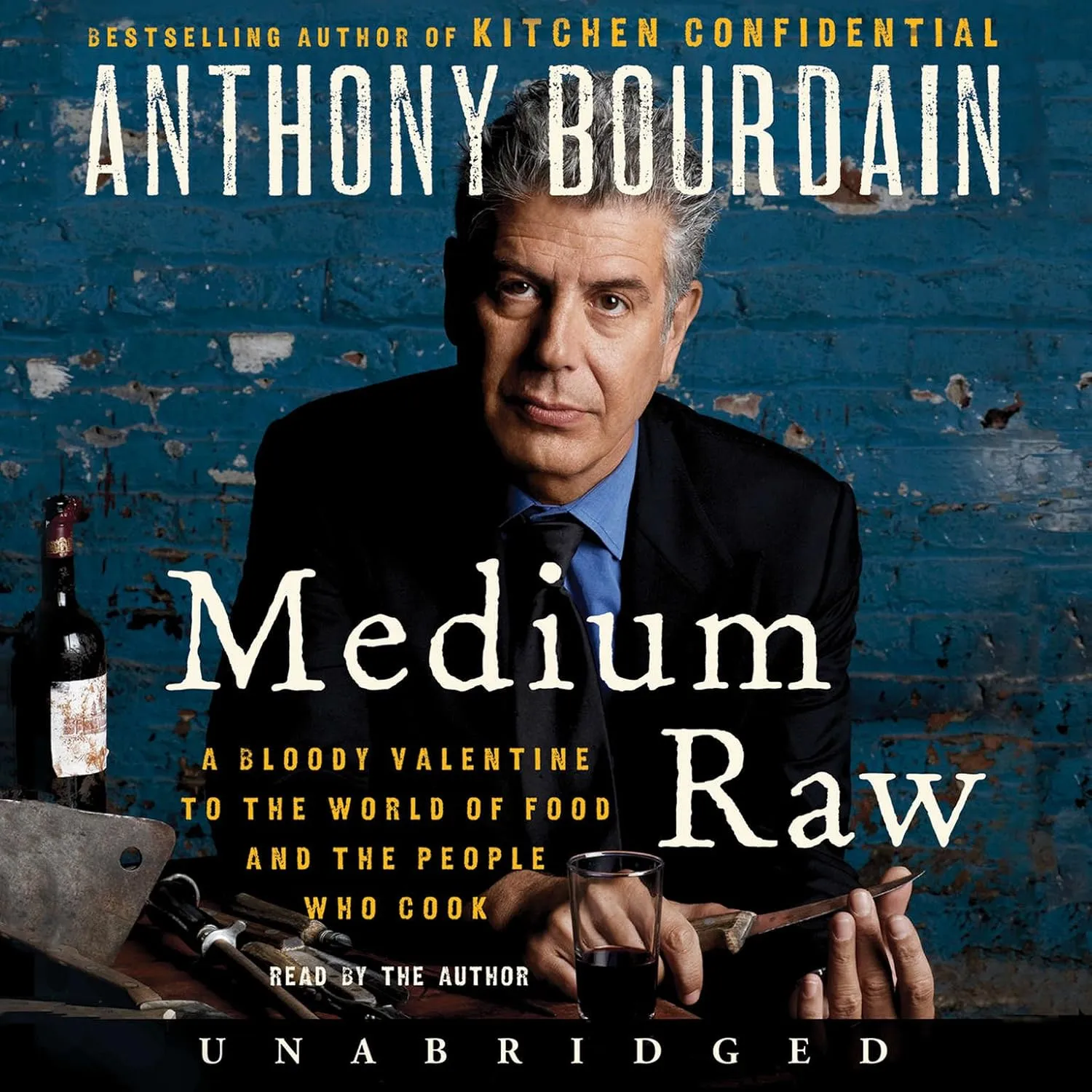 Medium Raw: A Bloody Valentine to the World of Food and the People Who Cook Audio CD  Audiobook, July 21, 2015