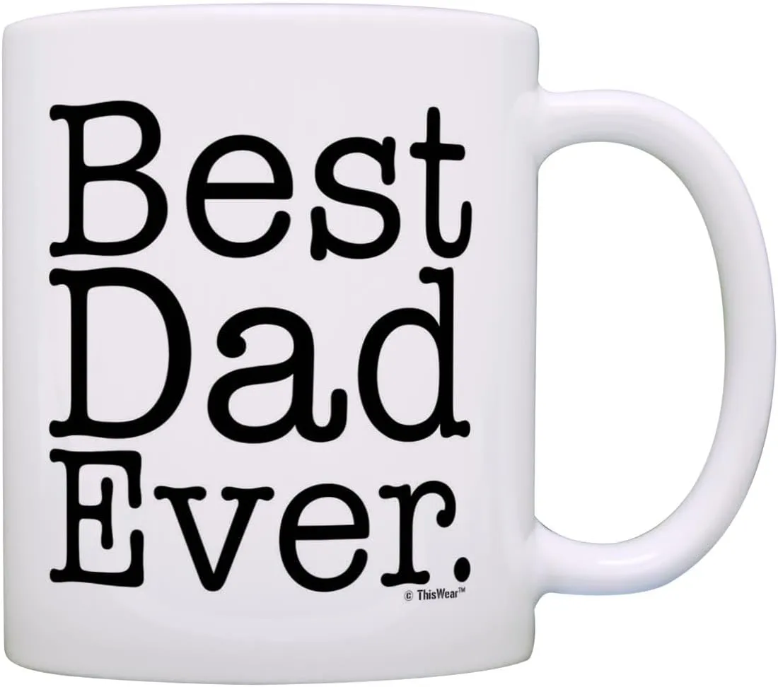 ThisWear Father's Day Mug Best Dad Ever Birthday Gift New Dad Gift 11oz Ceramic Coffee Mug White